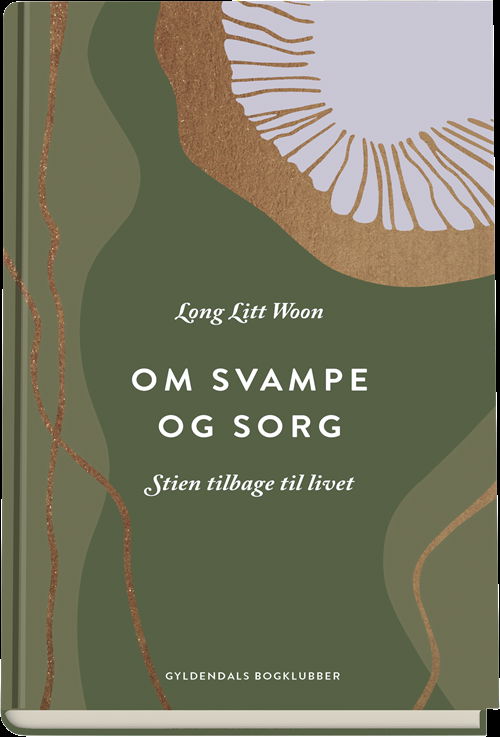 Cover for Long Litt Woon · Om svampe og sorg (Gebundesens Buch) [1. Ausgabe] (2018)