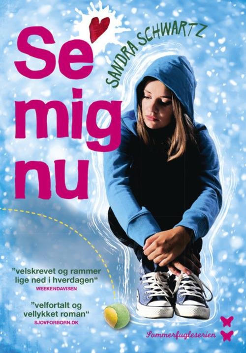 Cover for Sandra Schwartz · Sommerfugleserien *: Se mig nu (Sewn Spine Book) [2nd edition] (2015)