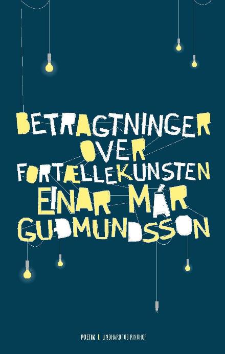 Cover for Einar Már Gudmundsson · Betragtninger over fortællekunsten (Innbunden bok) [1. utgave] (2017)