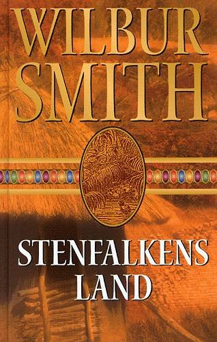 Cover for Wilbur A. Smith · Ballantyne-serien: Stenfalkens land (Gebundenes Buch) [1. Ausgabe] (2003)