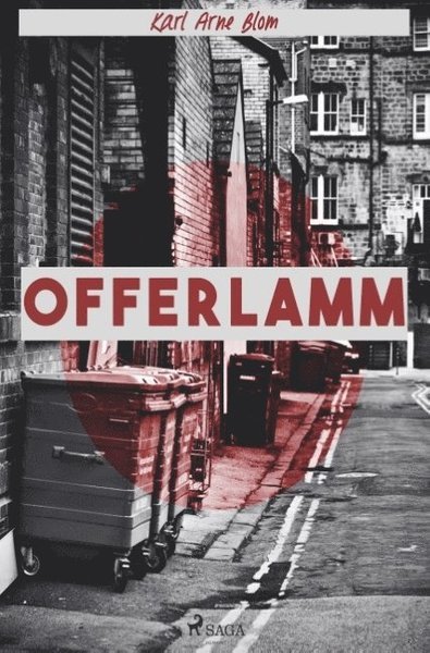 Cover for Karl Arne Blom · Offerlamm: Offerlamm : (Book) (2018)