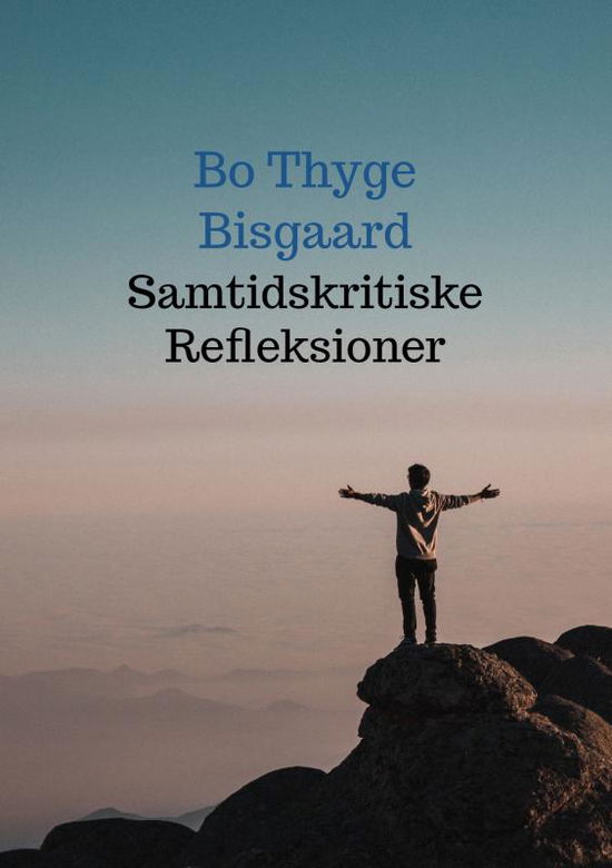 Cover for Bo Thyge Bisgaard · Samtidskritiske Refleksioner (Paperback Book) (2021)