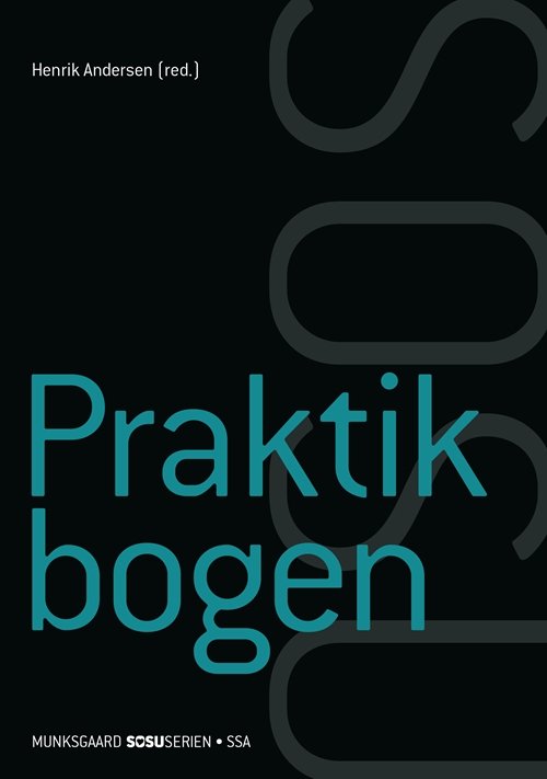 Cover for Henrik Andersen; Christina Klyhs Albeck; Bente Søndergaard · Praktikbogen. Social- og sundhedsassistent (med iBog) (Indbundet Bog) [1. udgave] (2018)