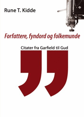 Cover for Rune T. Kidde · Forfattere, fyndord og folkemunde (Hæftet bog) [1. udgave] (2004)