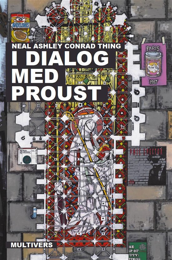 Cover for Neal Ashley Conrad Thing · I dialog med Proust (Bound Book) [1. Painos] [Indbundet] (2015)