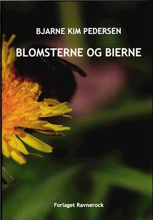 Cover for Bjarne Kim Pedersen · Blomsterne og bierne (Poketbok) [1:a utgåva] (2020)