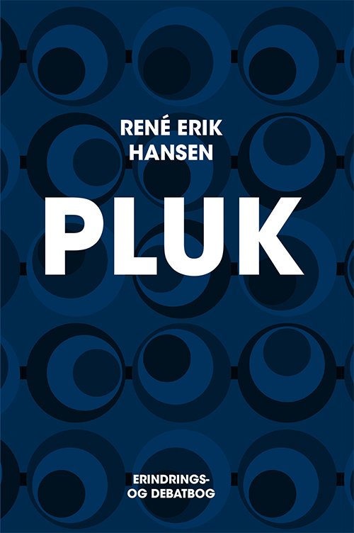 Cover for René Erik Hansen · Pluk (Hæftet bog) [1. udgave] (2024)