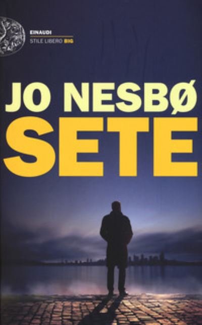 Sete - Jo Nesbo - Merchandise - Einaudi - 9788806231897 - 28. marts 2017