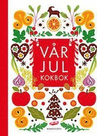 Cover for Sara Begner · Vår julkokbok (Kort) (2012)