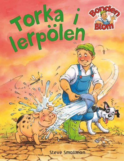 Cover for Steve Smallman · Bonden Blom: Torka i lerpölen (Bound Book) (2020)