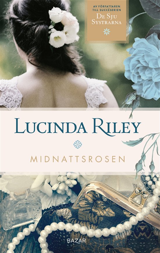 Cover for Lucinda Riley · Midnattsrosen (Book) (2022)