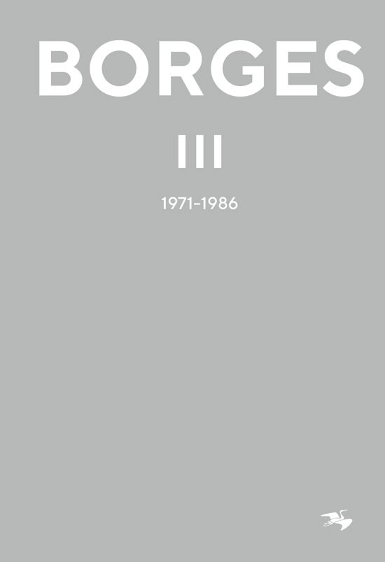 Cover for Jorge Luis Borges · Jorge Luis Borges: Jorge Luis Borges 3 : 1971-1986 (Kort) (2020)