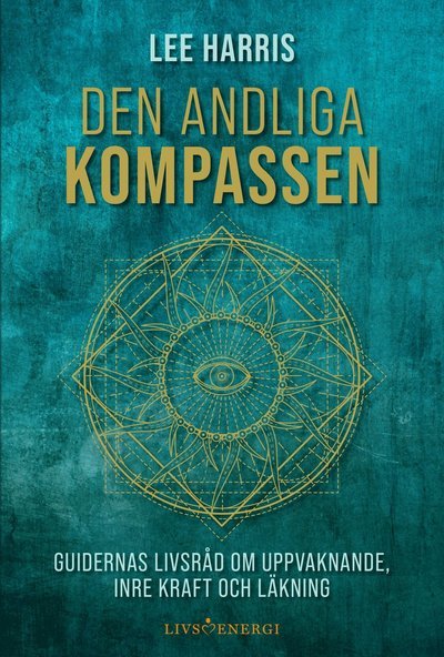 Cover for Lee Harris · Den andliga kompassen (Innbunden bok) (2021)