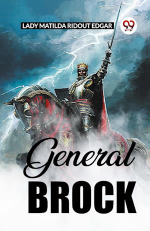Cover for Lady Matilda Ridout Edgar · General Brock (Edition2023) (Paperback Book) (2023)