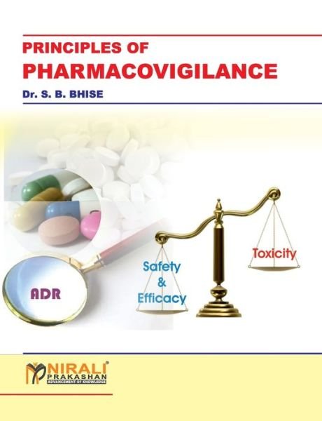 Cover for S B Bhise · Principles of Pharmacovigilance (Paperback Bog) (2016)