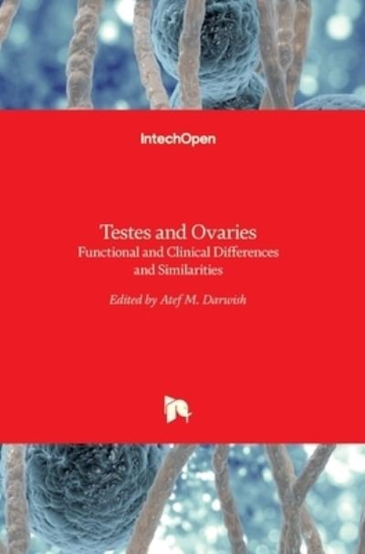 Cover for Atef Darwish · Testes and Ovaries: Functional and Clinical Differences and Similarities (Innbunden bok) (2017)