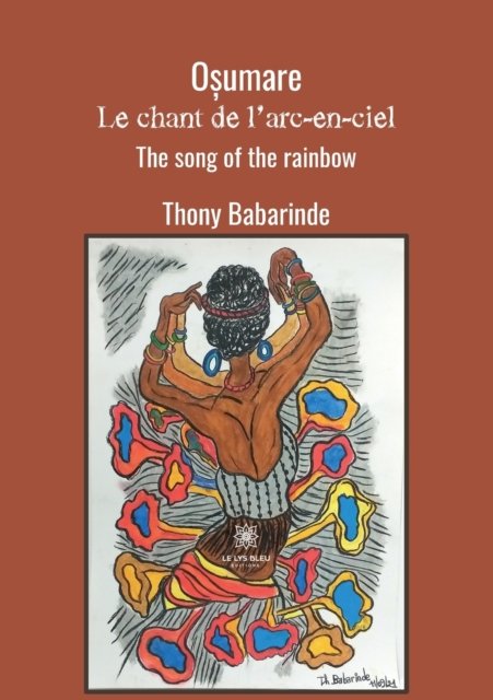 Cover for Thony Babarinde · O&amp;#537; umare: Le chant de l'arc-en-ciel: The song of the rainbow (Taschenbuch) (2022)