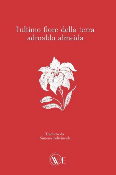 Cover for L'Ultimo Fiore Della Terra (Paperback Book) (2021)