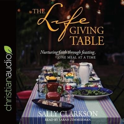 Cover for Sally Clarkson · Lifegiving Table (CD) (2017)