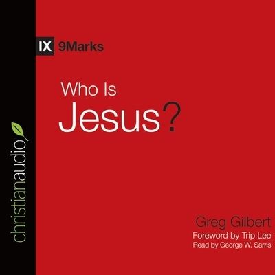 Cover for Greg Gilbert · Who Is Jesus? (CD) (2015)