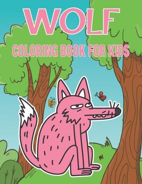 Cover for Rr Publications · Wolf Coloring Book for Kids: Wonderful Wolf Coloring Book For Kids (Paperback Bog) (2021)