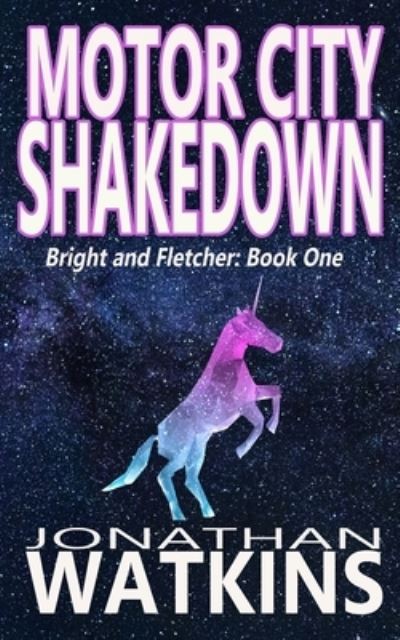 Cover for Jonathan Watkins · Motor City Shakedown - Bright and Fletcher (Pocketbok) (2010)