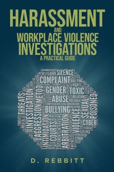 Cover for D Rebbitt · Harassment and Workplace Violence Investigations: A Practical Guide (Paperback Bog) (2020)