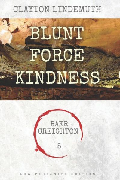 Cover for Clayton Lindemuth · Blunt Force Kindness (Paperback Book) (2020)