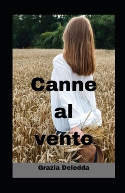Cover for Grazia Deledda · Canne al vento illustrata (Paperback Book) (2021)