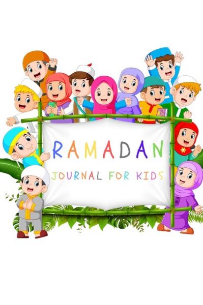 Cover for Christine Johnson · Ramadan Journal For Kids (Paperback Book) (2020)