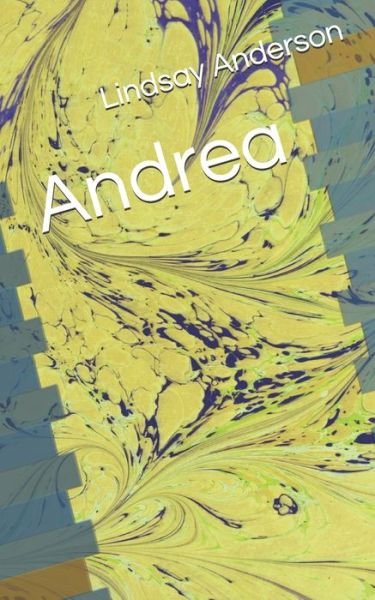 Lindsay Anderson · Andrea (Paperback Bog) (2020)