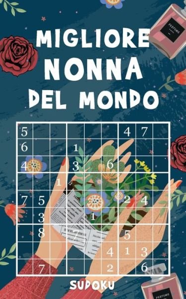 Cover for Festa Di Sudoku · Migliore Nonna del Mondo - Sudoku (Pocketbok) (2020)