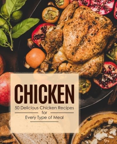 Chicken - Booksumo Press - Libros - Independently Published - 9798642993897 - 11 de agosto de 2020