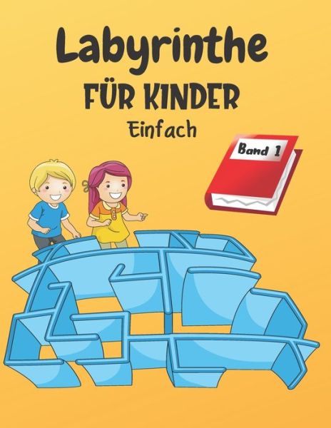 Cover for Lauf Weg Wenn Du Kannst Ausgabe · Labyrinthe Fur Kinder (Paperback Book) (2020)