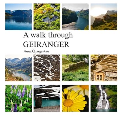 Cover for Anna Quargentan · A Walk Through Geiranger (Paperback Book) (2013)