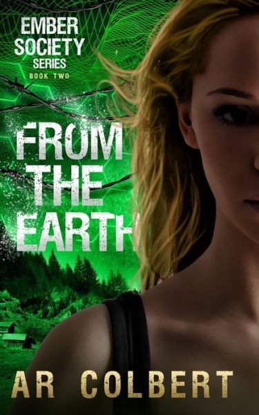 From the Earth - Ar Colbert - Boeken - Independently Published - 9798651168897 - 9 juni 2020