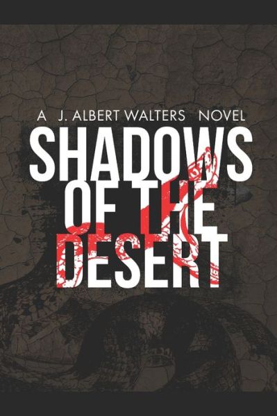 Cover for J Albert Walters · Shadows Of The Desert (Paperback Book) (2020)