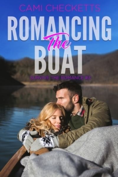 Cover for Cami Checketts · Romancing the Boat (Paperback Book) (2021)