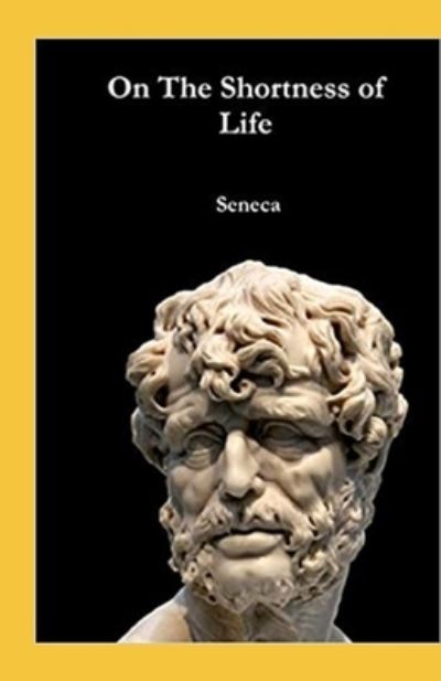 Cover for Seneca · On the Shortness of Life (Paperback Bog) [Illustrated edition] (2021)