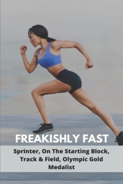 Cover for Shakia Jobson · Freakishly Fast (Paperback Book) (2021)