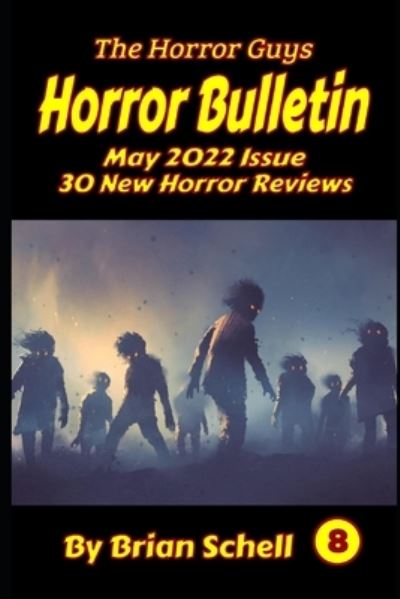 Cover for Brian Schell · Horror Bulletin Monthly May 2022 - Horror Bulletin Monthly Issues (Paperback Bog) (2022)