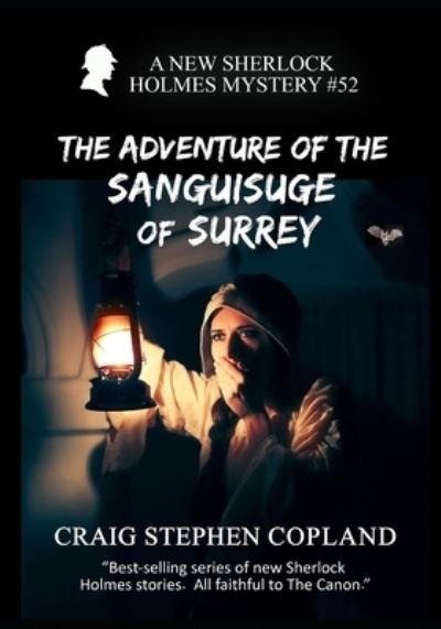 Cover for Craig Stephen Copland · The Adventure of the Sanguisuge of Surrey: A New Sherlock Holmes Mystery #52 (Paperback Bog) (2022)