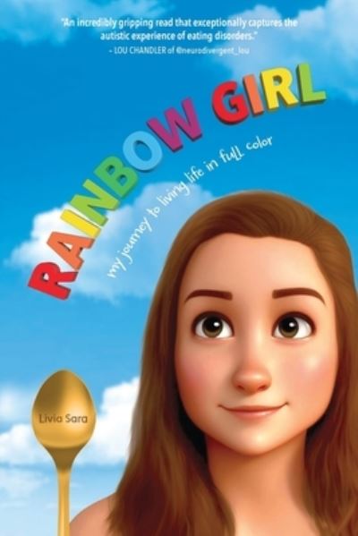 Cover for Livia Sara · Rainbow Girl: A Memoir of Autism and Anorexia (Paperback Book) (2023)