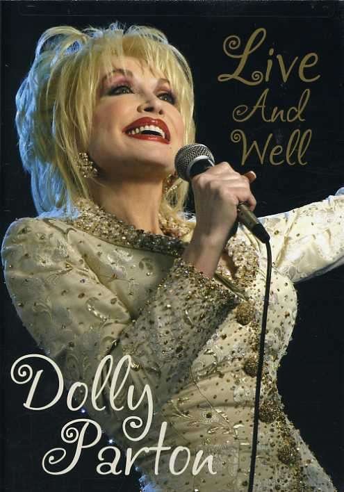 Live & Well - Dolly Parton - Movies - SUGAR HILL - 0015891399898 - September 9, 2004