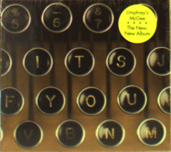 It's You - Umphrey's Mcgee - Musikk - NOTHING TOO FANCY MUSIC - 0020286225898 - 15. juni 2018