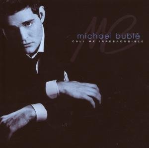 Cover for Michael Bublé · Call Me Irresponsible (CD) (2009)