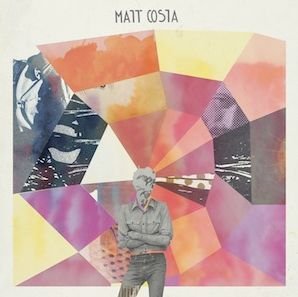 Matt Costa - Matt Costa - Muziek - Pop Group USA - 0602537273898 - 11 februari 2013