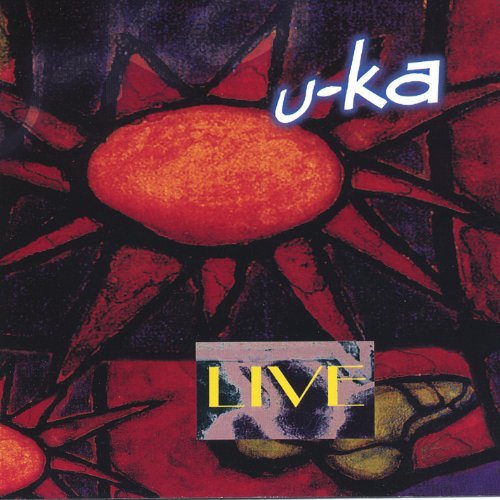 Cover for U-ka · Live (CD) (2004)
