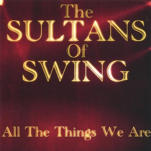 Cover for Sultans of Swing · All the Things We Are (CD) (2004)