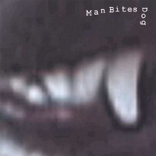 Cover for Man Bites Dog (CD) (2005)